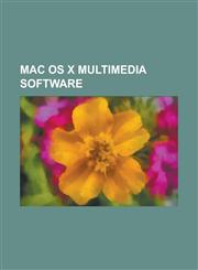 Mac OS X Multimedia Software Adobe Creative Suite, Adobe Director, Adobe Flash, Adobe Flash Professional, Adobe Version Cue, Amplitube, Apple Loops,1156542251,9781156542255