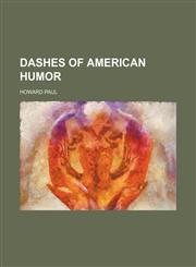 Dashes of American humor,1154177351,9781154177350