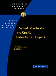 Novel Methods to Study Interfacial Layers 1st Edition,0444509488,9780444509482