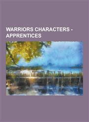 Warriors Characters - Apprentices Acornfoot, Aquaflare, Ashstar, Basilwing, Batwing, Blazingstar, Bloodpaw, Bluewater, Brightpaw, Brindlepaw, Brinemi,1230851968,9781230851969