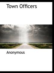 Town Officers,1140543733,9781140543732