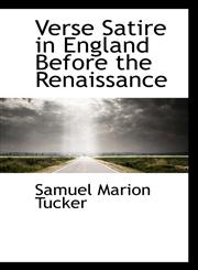 Verse Satire in England Before the Renaissance,1103456741,9781103456741