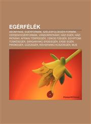 Egerfelek Deomyinae, Egerformak, Szelesful Eger-Formak, Versenyegerformak, Vandorpatkany, Hazi Eger, Hazi Patkany, Afrikai Torpe,123288121X,9781232881216