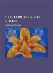 Dieci libri di pensieri diversi,1234432765,9781234432768