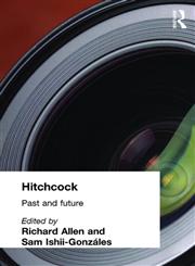 Hitchcock: Past and Future (Pats and Fut),0415275261,9780415275262