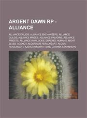 Argent Dawn RP - Alliance Alliance Druids, Alliance Enchanters, Alliance Guilds, Alliance Mages, Alliance Paladins, Alliance Priests, Alliance Warlocks, Draenei, Humans, Night Elves, Agency, Alourious Feralheart, Alour Feralheart, Azeroth Outfitters,1234824728,9781234824723