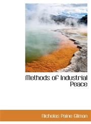 Methods of Industrial Peace,1116052040,9781116052046
