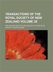 Transactions of the Royal Society of New Zealand Volume 39,1236408365,9781236408365