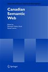 Canadian Semantic Web,0387298150,9780387298153