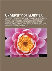 University of Münster University of Münster alumni, University of Münster faculty, Wim Kok, Karl Weierstrass, Pope Benedict XVI,1157953778,9781157953777