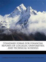 Standard forms for financial reports of colleges, universities, and technical schools,1179487567,9781179487564