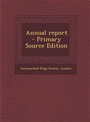 Annual Report - Primary Source Edition,1287807348,9781287807346