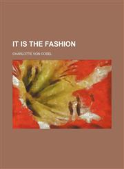 It Is the Fashion,1150451750,9781150451751