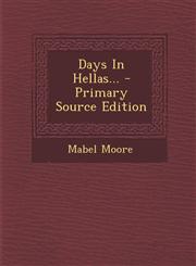 Days In Hellas... - Primary Source Edition,1295078473,9781295078479