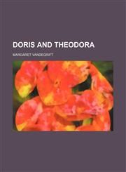 Doris and Theodora,1152507095,9781152507098