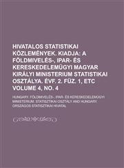 Hivatalos statistikai közlemények. Kiadja Volume 4, no. 4,1230010297,9781230010298