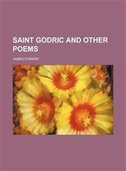 Saint Godric and other poems,1458968049,9781458968043