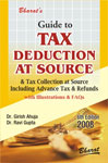 Guide to Tax Deduction at Source & Tax Collection at Source Including Advance Tax & Refunds 5th Edition,8177334689,9788177334685