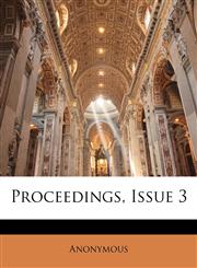 Proceedings, Issue 3,1174632763,9781174632761