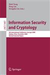 Information Security and Cryptology 4Th International Conference, Inscrypt 2008, Beijing, China, December 14-17, 2008 : Revised Selected Papers,3642014399,9783642014390