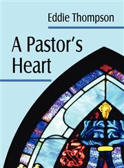 A Pastor's Heart,1413703208,9781413703207