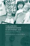Challenging Authoritarianism in Southeast Asia Comparing Indonesia and Malaysia,0415309417,9780415309417