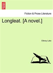 Longleat. [A novel.],1241192839,9781241192839