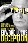 Deception Spies, Lies and How Russia Dupes the West 1st Edition,1408831031,9781408831038