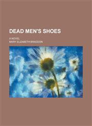 Dead men's shoes; a novel,1236935942,9781236935946