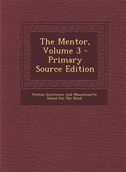 Mentor, Volume 3,1289446466,9781289446468
