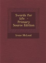 Swords for Life - Primary Source Edition,128788167X,9781287881674