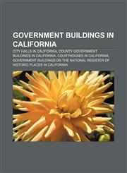Government buildings in California City halls in California, County government buildings in California, Courthouses in California,1233281305,9781233281305