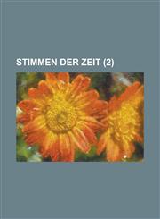 Stimmen Der Zeit (2),1234495015,9781234495015