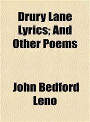 Drury Lane Lyrics; And Other Poems,1152244140,9781152244146