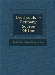 Dead Souls - Primary Source Edition,1295351684,9781295351688