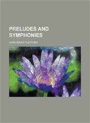 Preludes and Symphonies,1231727705,9781231727706