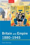 Britain and Empire, 1880-1945,0582414938,9780582414938