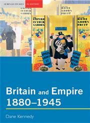 Britain and Empire, 1880-1945,0582414938,9780582414938