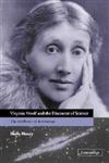 Virginia Woolf and the Discourse of Science The Aesthetics of Astronomy,0521812976,9780521812979
