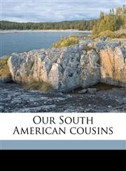 Our South American cousins,1176334204,9781176334205