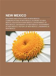 New Mexico Buildings and structures in New Mexico, Communications in New Mexico, Economy of New Mexico, Education in New Mexico,1157039723,9781157039723