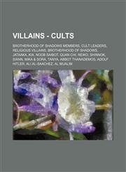 Villains - Cults Brotherhood of Shadows Members, Cult Leaders, Religious Villains, Brotherhood of Shadows, Jataaka, Kia, Noob Saibot, Q,1234841282,9781234841287