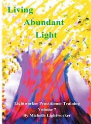 Living Abundant Light,0980362784,9780980362787