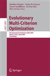 Evolutionary Multi-Criterion Optimization 5th International Conference, Emo 2009, Nantes, France, April 7-10, 2009, Proceedings,3642010199,9783642010194