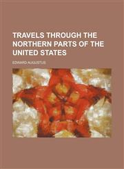 Travels Through the Northern Parts of the United States,1150848383,9781150848384