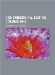 Congressional edition Volume 3048,1234958910,9781234958916