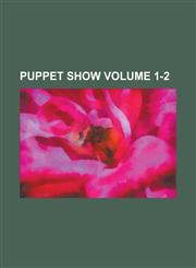 Puppet Show Volume 1-2,1236934687,9781236934680