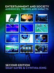 Entertainment and Society Influences, Impacts and Innovations,0415998069,9780415998062