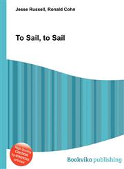 To Sail, to Sail,5511328634,9785511328638