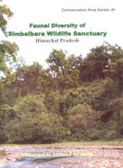 Faunal Diversity of Simbalbara Wildlife Sanctuary, Himachal Pradesh,8181712307,9788181712301